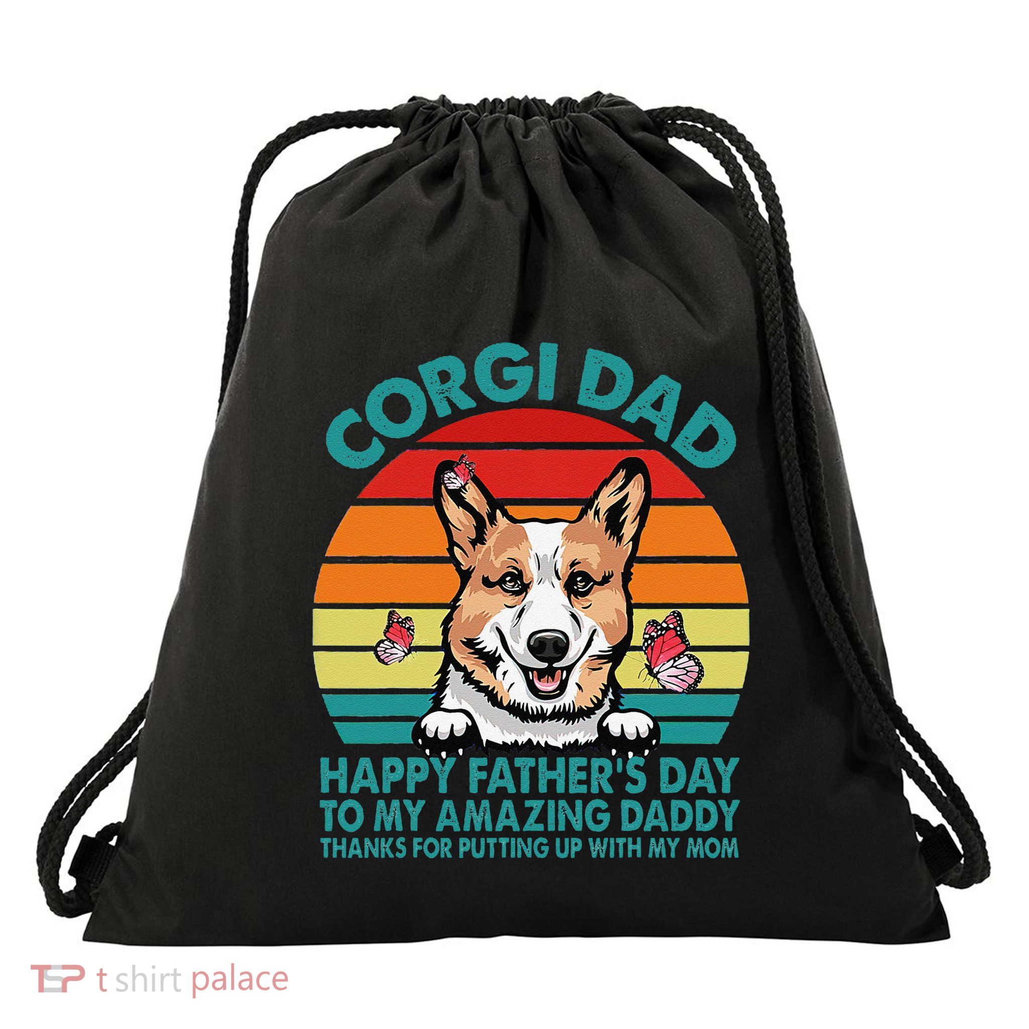 Corgi Dad Happy Fathers Day To My Amazing Daddy Dog Drawstring Bag
