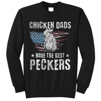 Chicken Dads Have The Best Peckers Ever Funny Adult Humor , Sweatshirt