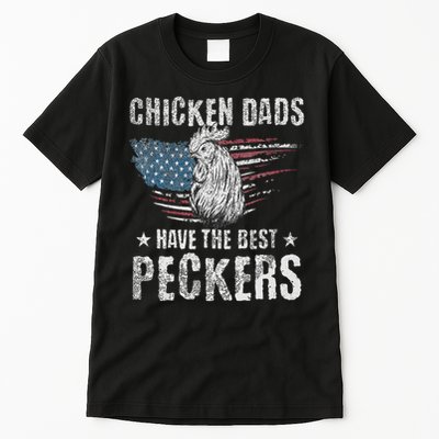 Chicken Dads Have The Best Peckers Ever Funny Adult Humor , Tall T-Shirt
