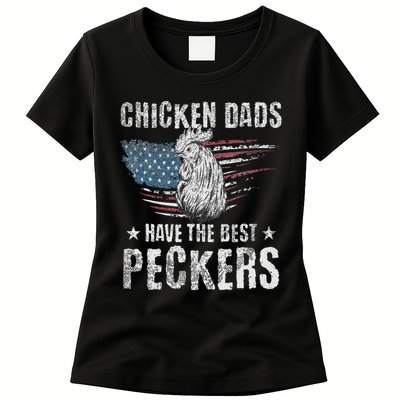 Chicken Dads Have The Best Peckers Ever Funny Adult Humor , Womens T-Shirt