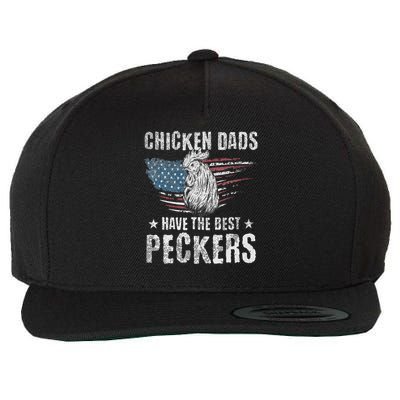 Chicken Dads Have The Best Peckers Ever Funny Adult Humor , Wool Snapback Cap
