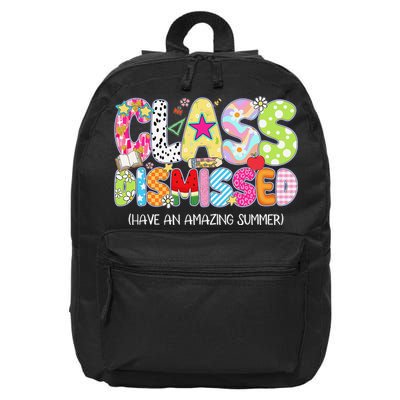 Class Dismissed Have An Amazing Summer End Of School 16 in Basic Backpack