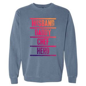 Chef Dad Husband Fathers Day Cute Gift Garment-Dyed Sweatshirt