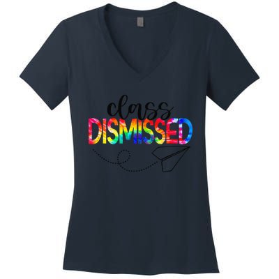 Class Dismissed Happy Last Day Of School Teacher Student Gift Women's V-Neck T-Shirt