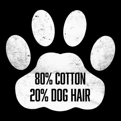 Cotton Dog Hair Traces Of Dog Dog Sayings T-Shirt