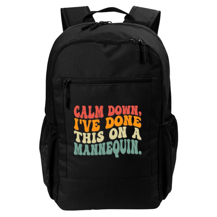 Calm Down I've Done This On A Mannequin Funny Vintage Backpack