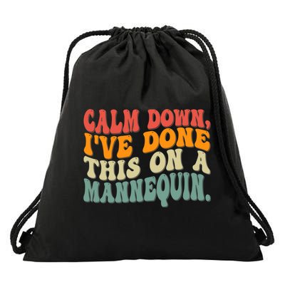 Calm Down I've Done This On A Mannequin Funny Vintage Drawstring Bag