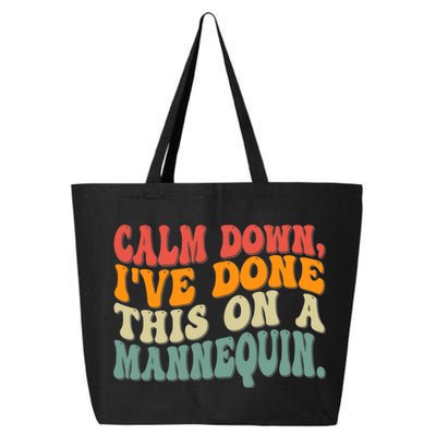 Calm Down I've Done This On A Mannequin Funny Vintage 25L Jumbo Tote