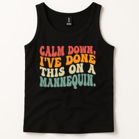 Calm Down I've Done This On A Mannequin Funny Vintage Tank Top