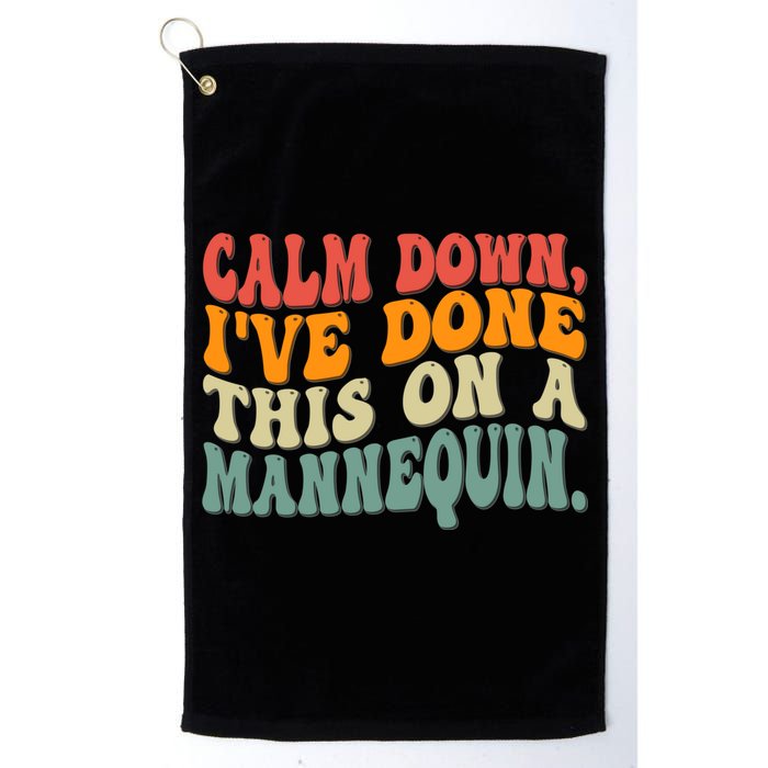 Calm Down I've Done This On A Mannequin Funny Vintage Golf Towel