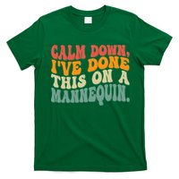 Calm Down I've Done This On A Mannequin Funny Vintage T-Shirt