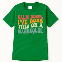 Calm Down I've Done This On A Mannequin Funny Vintage Tall T-Shirt