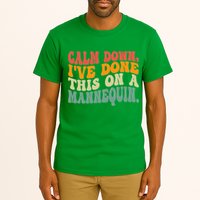 Calm Down I've Done This On A Mannequin Funny Vintage Tall T-Shirt