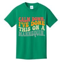 Calm Down I've Done This On A Mannequin Funny Vintage Kids T-Shirt