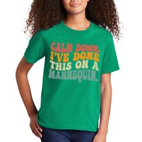 Calm Down I've Done This On A Mannequin Funny Vintage Kids T-Shirt