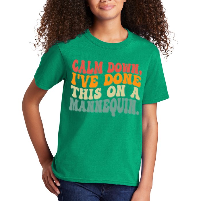 Calm Down I've Done This On A Mannequin Funny Vintage Kids T-Shirt
