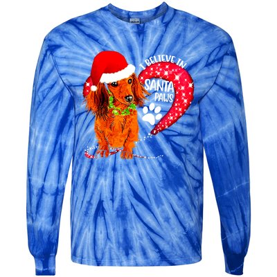 Christmas Dog I Believe In Santa Paws Gift Tie-Dye Long Sleeve Shirt