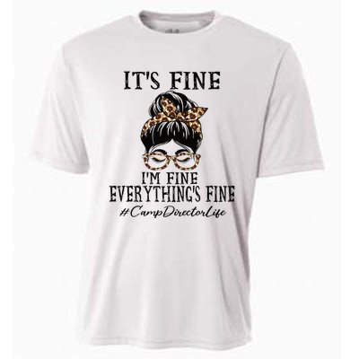 Camp Director Its Fine Im Fine And Everythings Fine Cooling Performance Crew T-Shirt