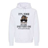 Camp Director Its Fine Im Fine And Everythings Fine Premium Hoodie