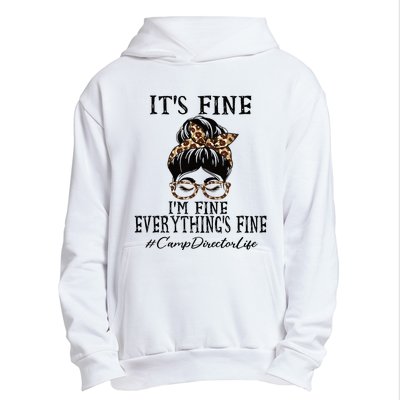 Camp Director Its Fine Im Fine And Everythings Fine Urban Pullover Hoodie