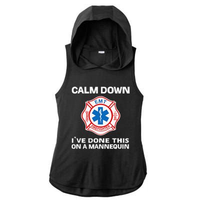 Calm Down IVe Done This On A Mannequin Funny Emt Gift Gag Ladies PosiCharge Tri-Blend Wicking Draft Hoodie Tank