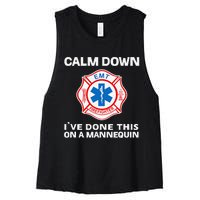 Calm Down IVe Done This On A Mannequin Funny Emt Gift Gag Women's Racerback Cropped Tank