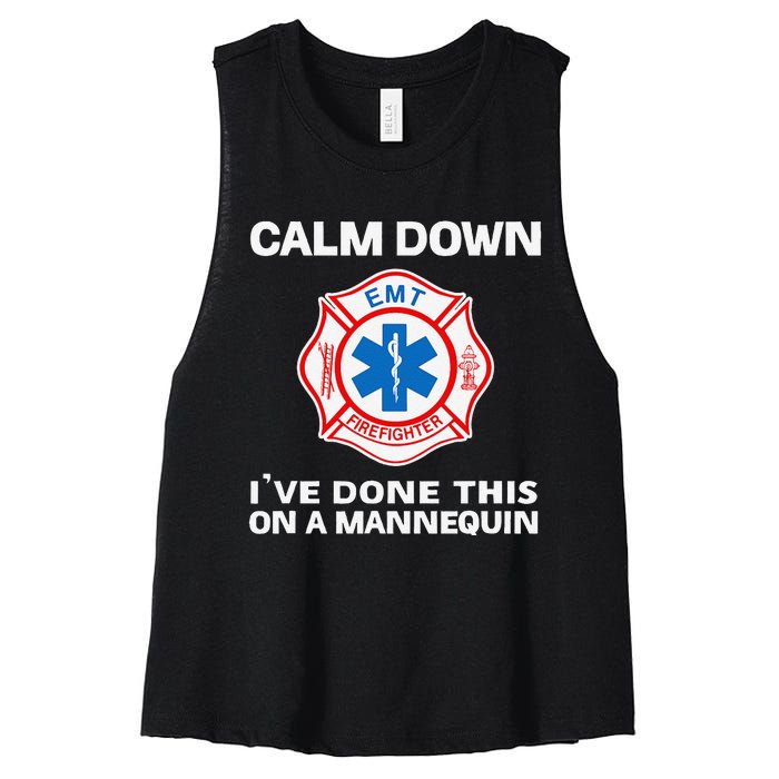 Calm Down IVe Done This On A Mannequin Funny Emt Gift Gag Women's Racerback Cropped Tank