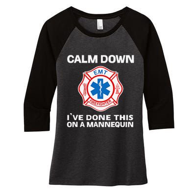 Calm Down IVe Done This On A Mannequin Funny Emt Gift Gag Women's Tri-Blend 3/4-Sleeve Raglan Shirt