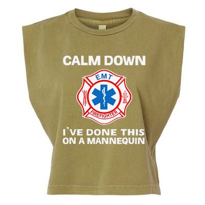 Calm Down IVe Done This On A Mannequin Funny Emt Gift Gag Garment-Dyed Women's Muscle Tee