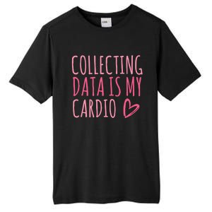 Collecting Data Is My Cardio Autism Behavior Analyst Gift Tall Fusion ChromaSoft Performance T-Shirt