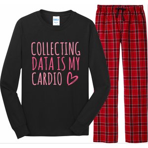 Collecting Data Is My Cardio Autism Behavior Analyst Gift Long Sleeve Pajama Set