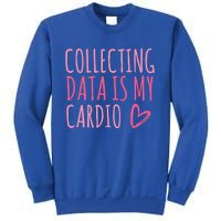 Collecting Data Is My Cardio Autism Behavior Analyst Gift Sweatshirt