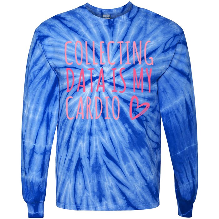 Collecting Data Is My Cardio Autism Behavior Analyst Gift Tie-Dye Long Sleeve Shirt