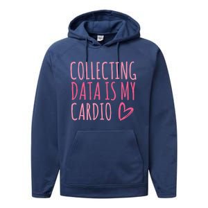 Collecting Data Is My Cardio Autism Behavior Analyst Gift Performance Fleece Hoodie