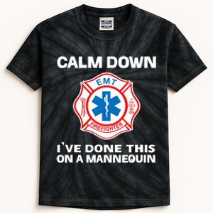 Calm Down IVe Done This On A Mannequin Funny Emt Gift Gag Kids Tie-Dye T-Shirt