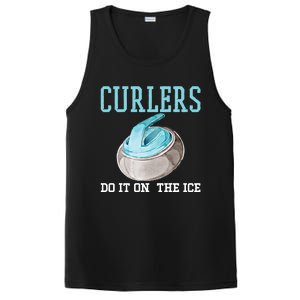 Curlers Do It On The Ice Funny Sport Curling Gift PosiCharge Competitor Tank