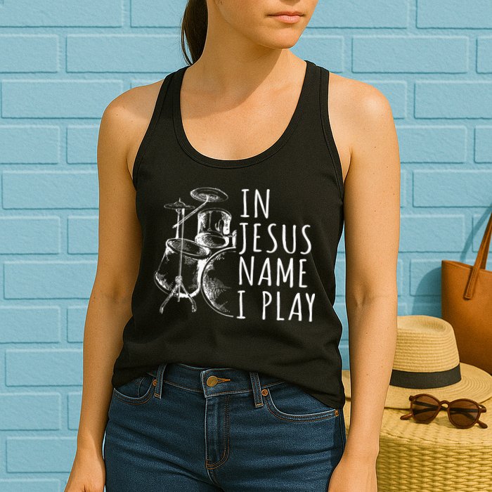 Christian Drumming In Jesus Name Play Drums Worship Drummer Womens Tank Top