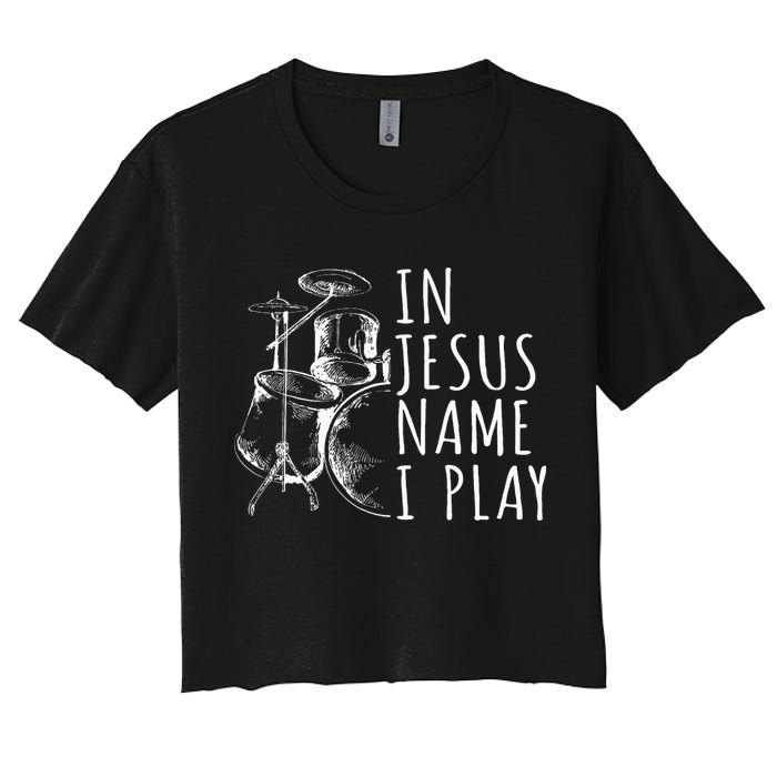 Christian Drumming In Jesus Name Play Drums Worship Drummer Women's Crop Top Tee