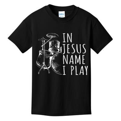 Christian Drumming In Jesus Name Play Drums Worship Drummer Kids T-Shirt