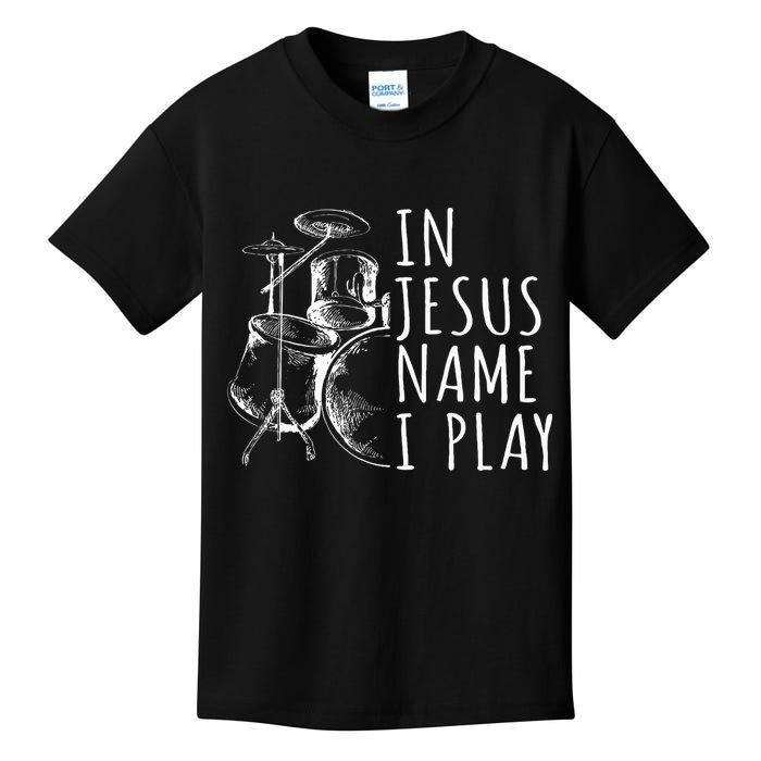 Christian Drumming In Jesus Name Play Drums Worship Drummer Kids T-Shirt