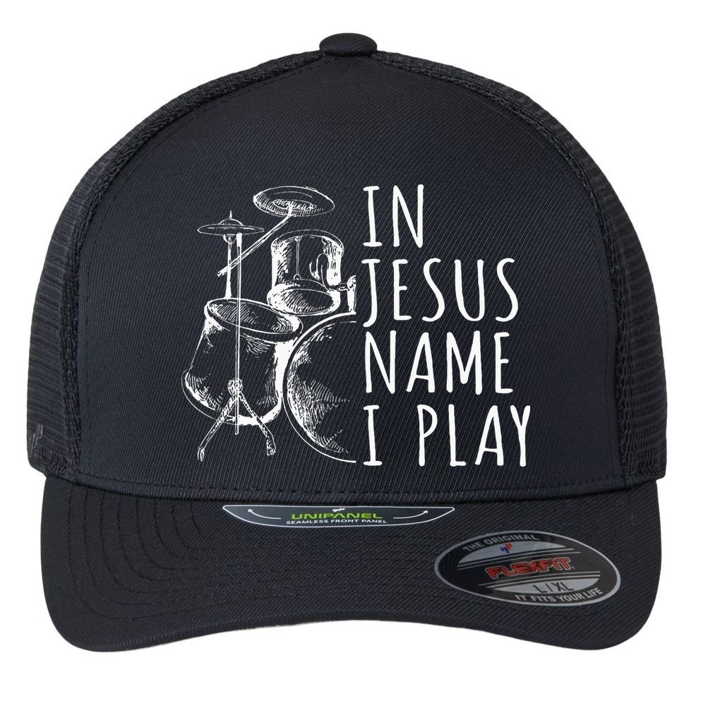 Christian Drumming In Jesus Name Play Drums Worship Drummer Flexfit Unipanel Trucker Cap