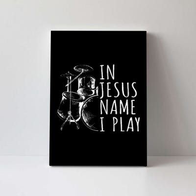 Christian Drumming In Jesus Name Play Drums Worship Drummer Canvas