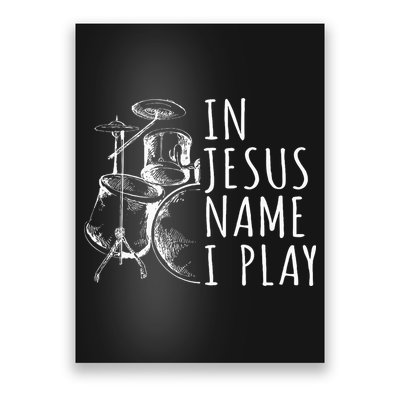 Christian Drumming In Jesus Name Play Drums Worship Drummer Poster
