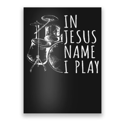 Christian Drumming In Jesus Name Play Drums Worship Drummer Poster