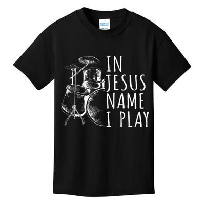 Christian Drumming In Jesus Name Play Drums Worship Drummer Kids T-Shirt