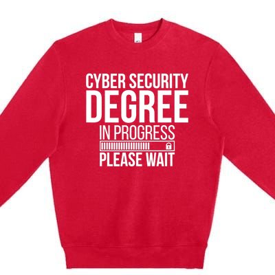 Cybersecurity Degree In Progress Cybersecurity Specialist Premium Crewneck Sweatshirt