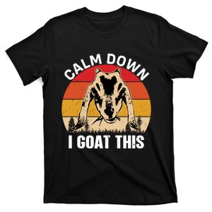 Calm Down I Goat This T T-Shirt