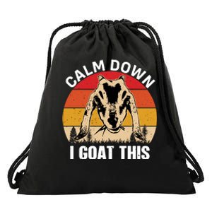 Calm Down I Goat This T Drawstring Bag