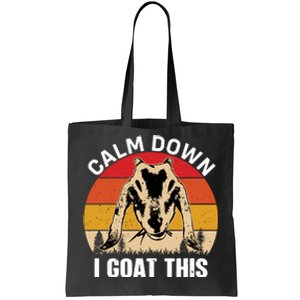 Calm Down I Goat This T Tote Bag