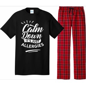 Calm Down It's Just Allergies Have Allergy Sarcastic Humor Cute Gift Pajama Set